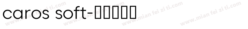 caros soft字体转换